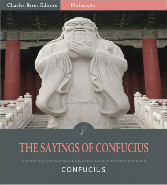 The Sayings of Confucius (Illustrated)
