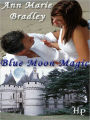 Blue Moon Magic - A Short Story