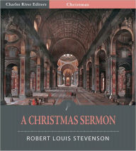 Title: A Christmas Sermon (Illustrated), Author: Robert Louis Stevenson