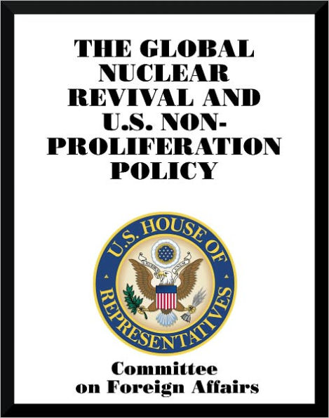 The Global Nuclear Revival and U.S. Nonproliferation Policy