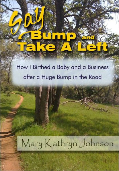 Say Bump and Take a Left.