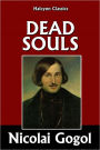 Dead Souls by Nicolai Gogol