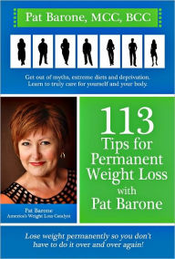 Title: 113 Tips for Permanent Weight Loss, Author: Pat Barone