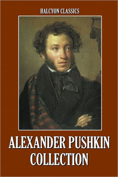 The Alexander Pushkin Collection: Six Works in One Volume