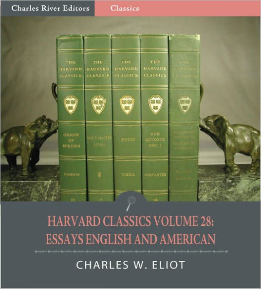 Harvard Classics Volume 28: Essays English and American (Illustrated)