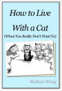 How to Live with a Cat (When You Really Don't Want To)