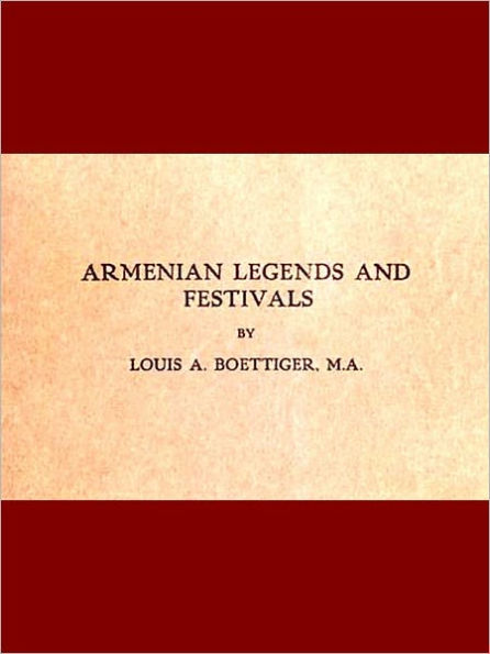 Armenian Legends and Festivals