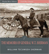 Title: The Memoirs of General W.T. Sherman: All Volumes (Illustrated), Author: William Tecumseh Sherman
