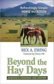 Beyond the Hay Days: Refreshingly Simple Horse Nutrition