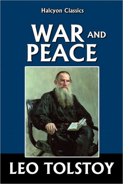 War and Peace by Leo Tolstoy