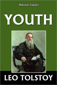 Title: Youth by Leo Tolstoy, Author: Leo Tolstoy