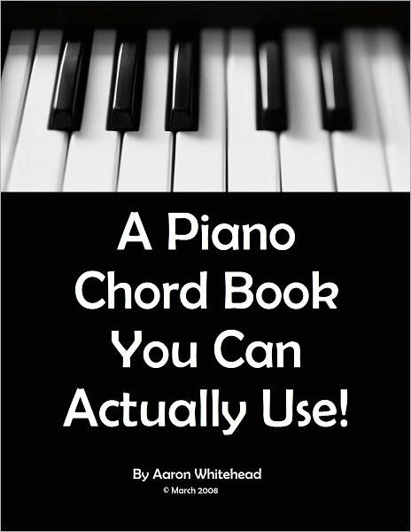 a-piano-chord-book-you-can-actually-use-by-aaron-whitehead-paperback