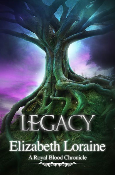 Legacy (Royal Blood Chronicle Series #6)