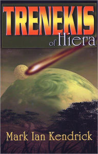 Title: Trenekis of Hiera, Author: Mark Kendrick