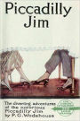 Piccadilly Jim: A Humor Classic By P.G. Wodehouse!