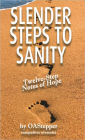 Slender Steps to Sanity - Twelve Step Note of Hope