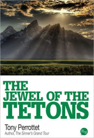 The Jewel of the Tetons
