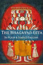 The Bhagavad Gita In Plain and Simple English (A Modern Translation and the Original Version)