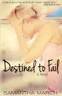 Destined to Fail
