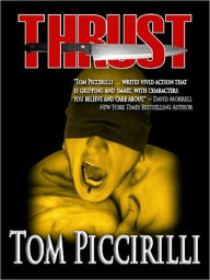 Title: Thrust, Author: Tom Piccirilli