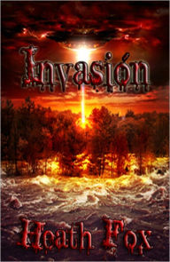 Title: Invasión, Author: Heath Fox