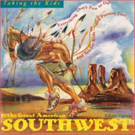 Title: Taking the Kids to the Great American Southwest, Author: Eileen Ogintz