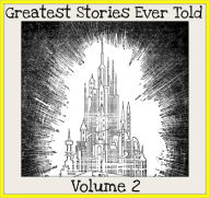 Title: Greatest Stories Ever Told Volume 2 (Nook Edition - Anna Karenina, Jungle Book, Christmas Carol, Three Musketeers, Anne of Green Gables, Robinson Crusoe, Call of the Wild and the list goes on), Author: Jane Austen