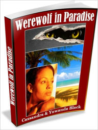 Title: Werewolf in Paradise, Author: Yuwanda Black