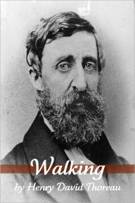 Title: Walking (Annotated), Author: Henry David Thoreau