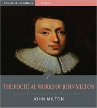 The Poetical Works of John Milton (Illustrated)