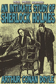 Title: An Intimate Study of Sherlock Holmes, Author: Arthur Conan Doyle