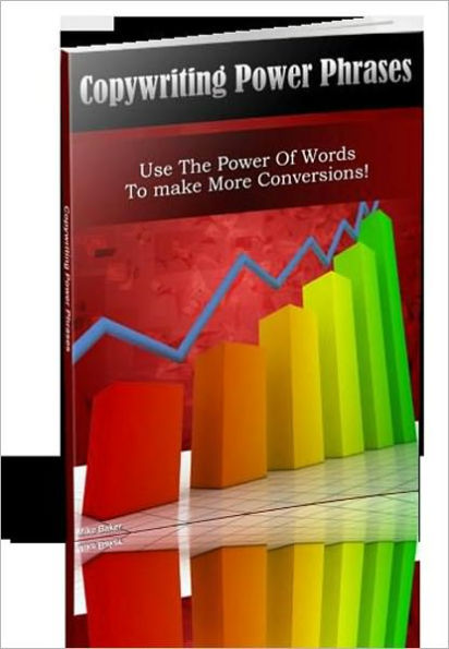 Copywriting Power Phrases - Use The Power Of Words To Make More Conversions!