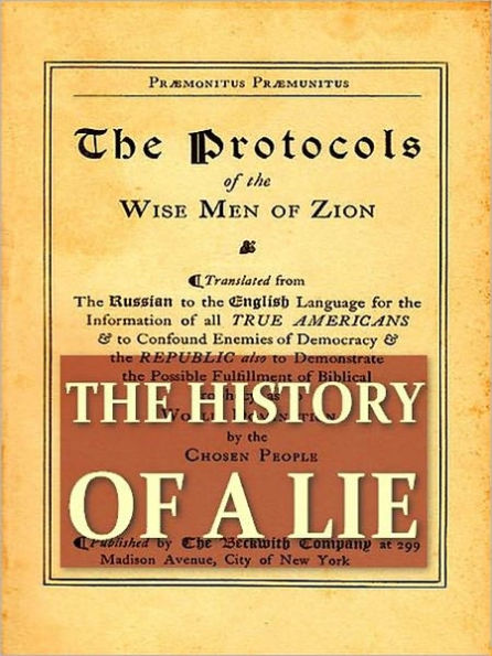 The History of a Lie “The Protocols of the Wise Men of Zion” A Study [Illustrated]