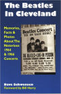 The Beatles In Cleveland: Memories, Facts & Photos About The Notorious 1964 & 1966 Concerts