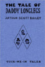 THE TALE OF DADDY LONGLEGS (Illustrated)