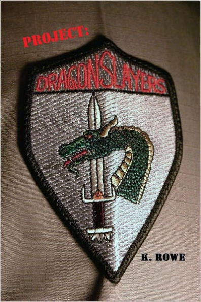 Project: Dragonslayers (military thriller)