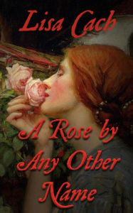 A Rose by Any Other Name