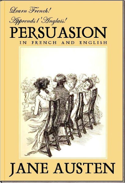 Learn French! Apprends l'Anglais! PERSUASION In French and English