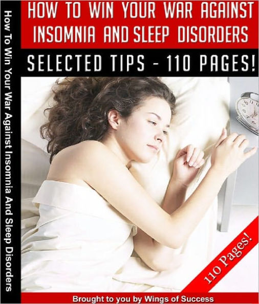 How To Win Your War Against Insomnia And Sleep Disorders