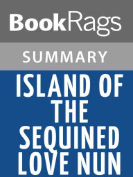 Title: Island of the Sequined Love Nun by Christopher Moore l Summary & Study Guide, Author: BookRags