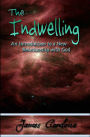 The Indwelling : An Introduction to a New Relationship with God