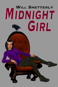 Title: Midnight Girl, Author: Will Shetterly