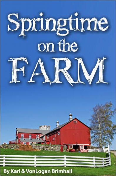 Springtime on the Farm