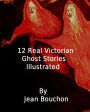 12 Real Victorian Ghost Stories Illustrated