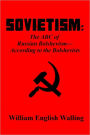 SOVIETISM: The ABC of Russian Bolshevism - According to the Bolshevists