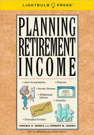 Title: Planning Retirement Income, Author: Virginia Morris