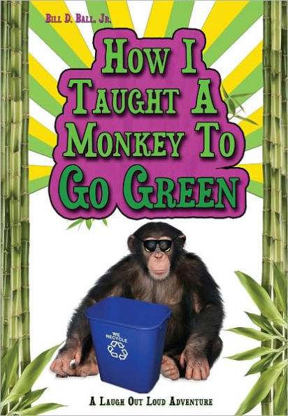 How I Taugh A Monkey To Go Green