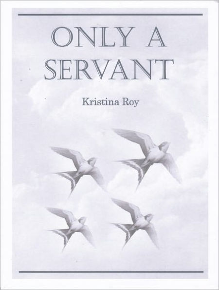 Only A Servant