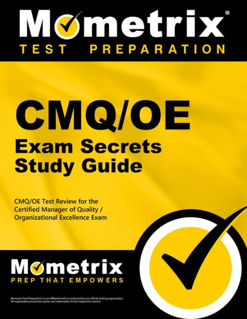 CMQ/OE Exam Secrets Study Guide: CMQ/OE Test Review for the Certified 