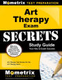 Art Therapy Exam Secrets Study Guide: Art Therapy Test Review for the Art Therapy Exam